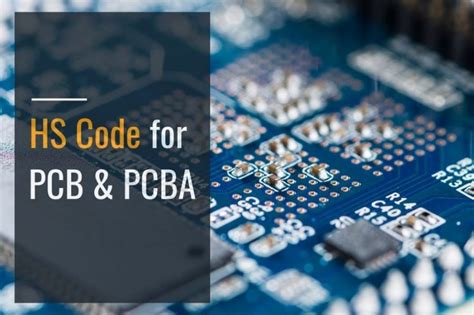 PCB Boards HS Code: Decoding the Harmonized System.